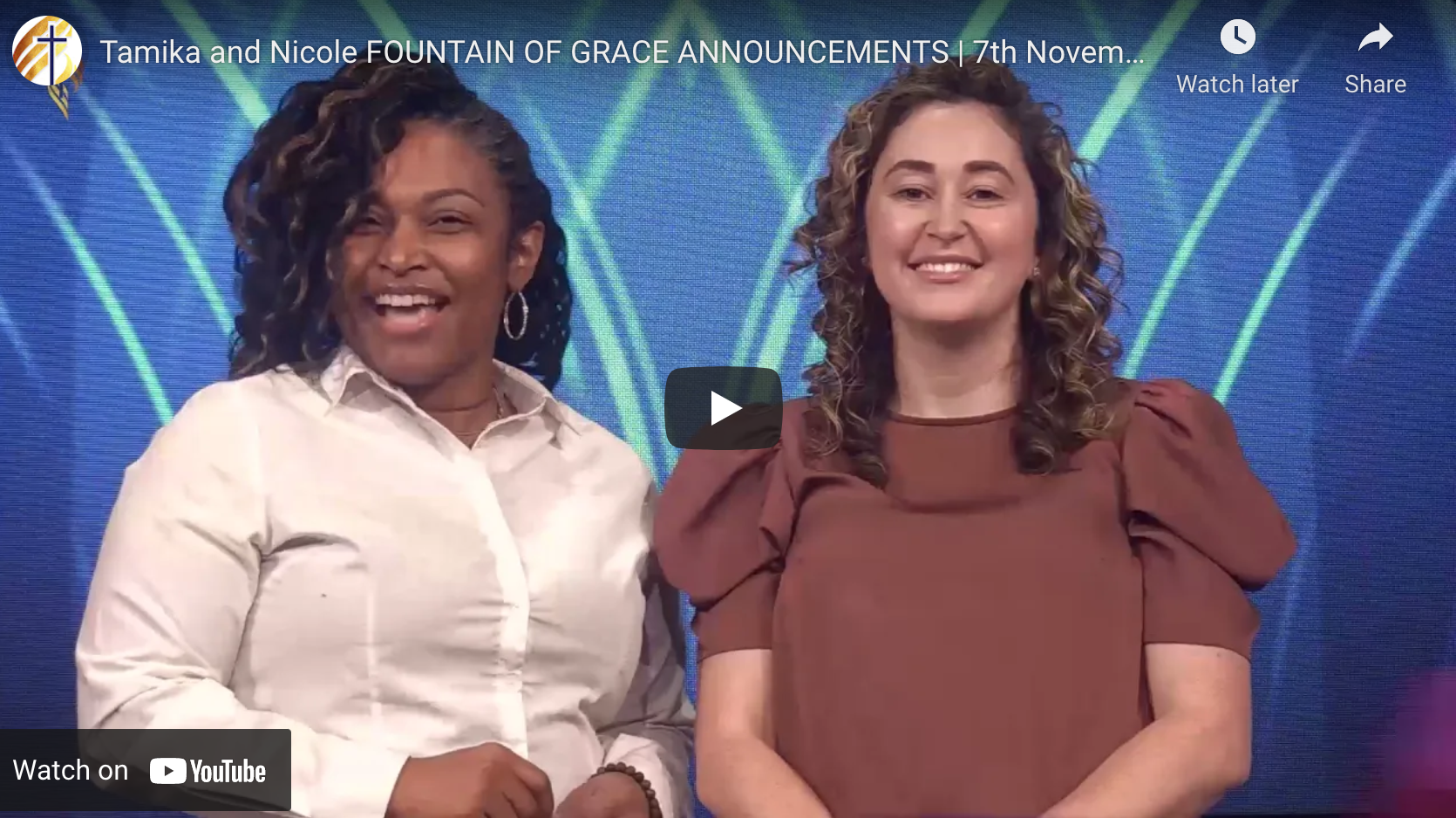Tamika and Nicole FOUNTAIN OF GRACE ANNOUNCEMENTS | 7th November