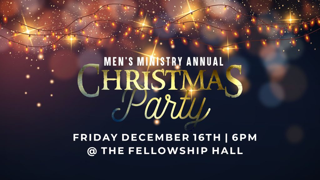 MEN'S MINISTRY ANNUAL CHRISTMAS PARTY