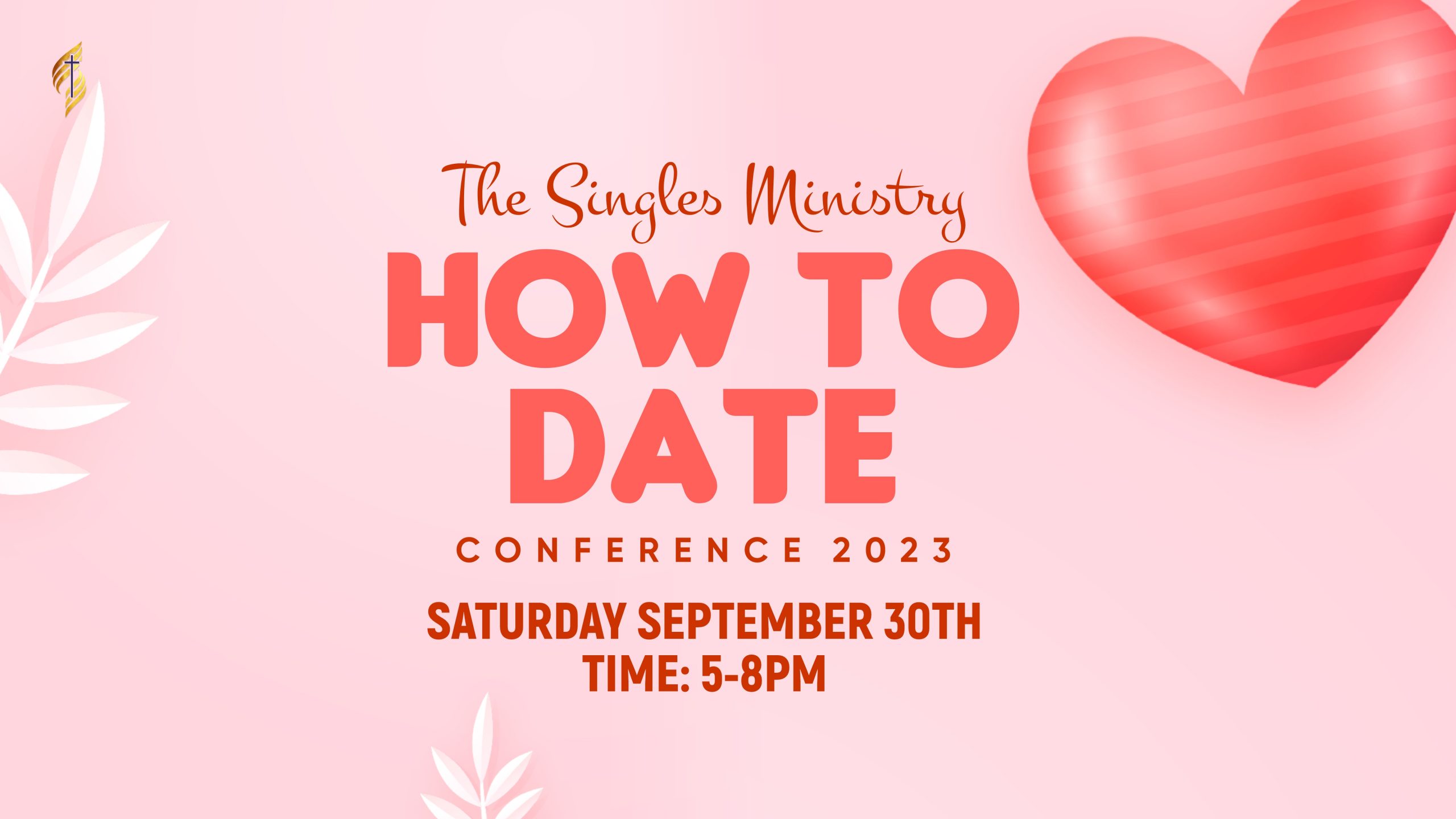 The Single Ministry: How to Date Conference