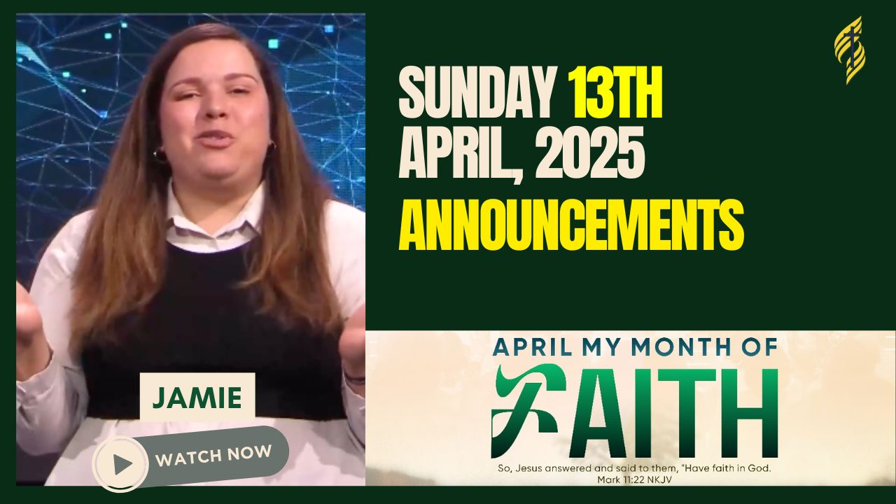 SundaY 13th APRIL, 2025 Annoucements